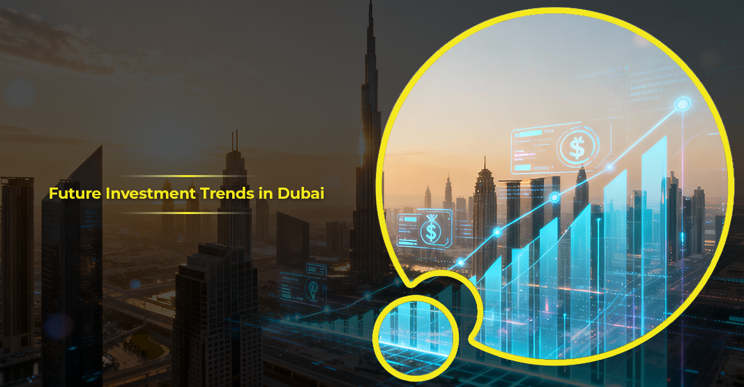What’s Next for Entrepreneurs: Future Trends in UAE Business Setup and Investment